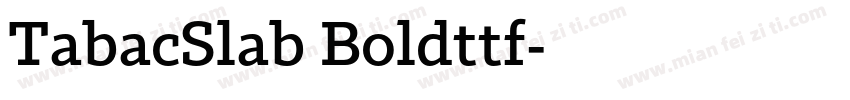 TabacSlab Boldttf字体转换